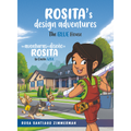 Dedicated Hardcover | Rosita’s Design Adventures: The Blue House