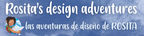 Rosita's Design Adventures - Home
